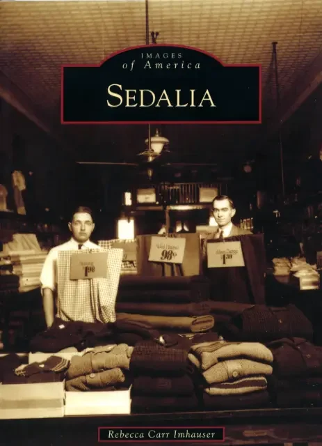 Images of America Sedalia
